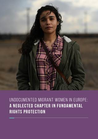 Undocumented Migrant Women in Europe: A Neglected Chapter in Fundamental Rights